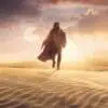 Obi Wan Kenobi © Lucasfilm © Disney