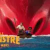 Le monstre des Mers - Netflix