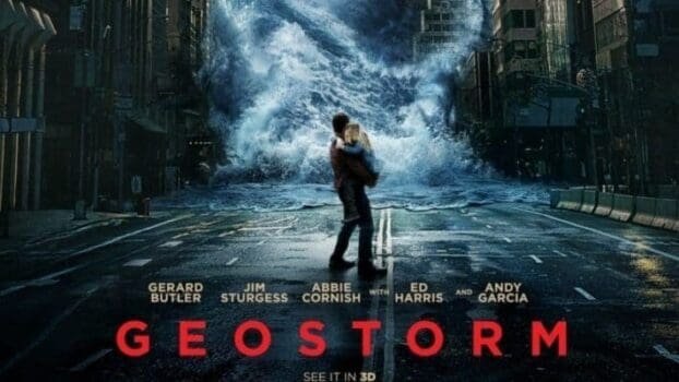 Geostorm – La critique [SPOILERS]